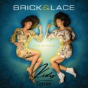 Brick & Lace - Love Is Wicked (KIDY Remix)