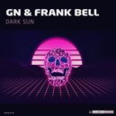 GN & Frank Bell & G$Montana & NeuroziZ - Dark Sun
