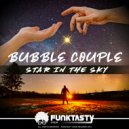 Bubble Couple - Star In The Sky