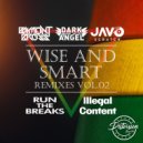 Baymont Bross & Dark Angel & Javo Scratch - Wise & Smart (feat. Javo Scratch)