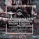 Patrick Esrever & NoCure & In2AUX - Blechschaden (Jin du Jun & Stefo Remix)