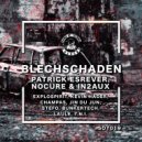 Patrick Esrever & NoCure & In2AUX - Blechschaden