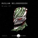 Ruslan Beloborodov - Spawn (Original mix)
