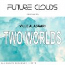 Ville Alasaari - Two Worlds