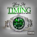 Yung Joc & Gunna & B. Smyth - Perfect Timing (feat. Gunna & B. Smyth)
