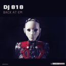 DJ 818 - Back At Em