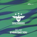 Belair - Everyday You