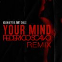 Adam Beyer & Bart Skils - Your Mind (Federico Scavo Remix)