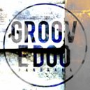 Groove Doo - Reason (Original Mix)
