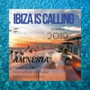 Alex Alvarados - IBIZA IS CALLING