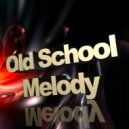 Dj KIRILL SK - Old School Melody