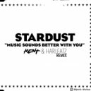 Stardust - Music Sounds Better With You