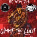 Big Baby Tape x Demitrex - Gimme The Loot (Mamoru Mash - Up)