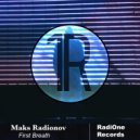 Maks Radionov - First Breath