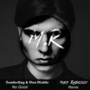 Zonderling & Don Diablo - No Good (Maks Radionov Remix)
