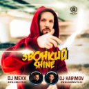 Звонкий - Shine (DJ Mexx & DJ Karimov Remix)