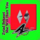 Zviad Bekauri - She Will Hurt You