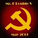 Mr. E Double V - May (2019)