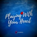 JJMillon - Playing With Your Heart