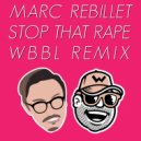 Marc Rebillet - Stop That R​*​pe