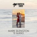Mark Silengton - Te Quiero