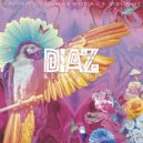 DIAZ - Still Alive