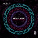 Miguel Lobo - Talking About Us