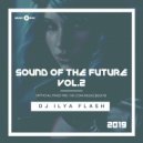 DJ Ilya Flash - Sound Of The Future Vol.2