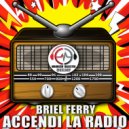 Dj Maurizio Balestri - Accendi la radio (feat. Dj Maurizio Balestri) (Briel Ferry Remix)