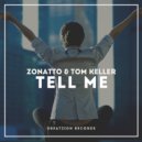 Zonatto & Tom Keller - Tell Me (Dub Mix)