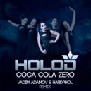Holod - Coca Cola Zero (Vadim Adamov & Hardphol Remix)