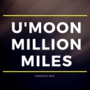 U'MOON - Million Miles