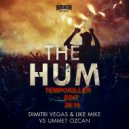 DimitriVegas & Like Mike vs Ummet Ozcan - the hum