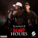 Surf Boyz - Scary Hours