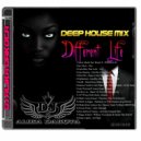 Dj Alika Dakota - Different Life (Deep House Mix)