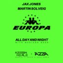 Jax Jones, Martin Solveig & Madison Beer - All Day and Night (Keepin It Heale & AZ2A Remix)