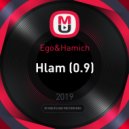 Ego&Hamich - Hlam (0.9)