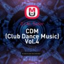 DJ AL Sailor - CDM (Club Dance Music) Vol.4 ()