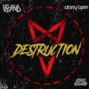 DJ BL3ND & Dany Bpm - Destruction