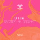 Jen Raina - Skip A Beat