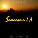 Cherokee ft. Knight One - Someone in L.A.