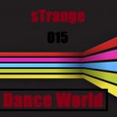 sTrange - The Dance World 015