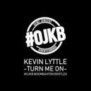 Kevin Lyttle - Turn Me On (#OJKB Moombahton Bootleg)