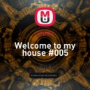 SNNR - Welcome to my house #005