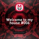 SNNR - Welcome to my house #006 ()