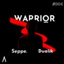 Seppe. & Dualik - Warrior