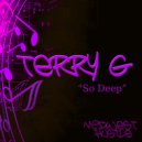 Terry G - So Deep