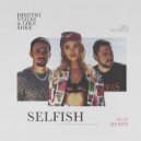 Dimitri Vegas & Like Mike ft. Era Istrefi - Selfish