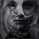 Blind Procedure - Primal Light (Original Mix)