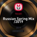NickK - Russian Spring Mix /2019